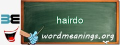 WordMeaning blackboard for hairdo